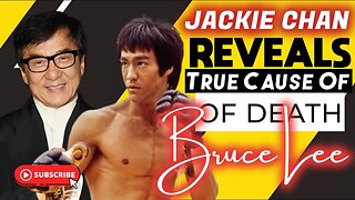 Jackie Chan Reveals True Cause Of Death Of Bruce Lee😯