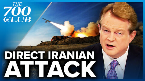 Iran Orders A Direct Attack On Israel | The 700 Club