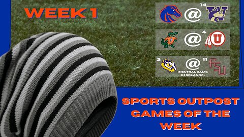Quick Preview | Can The Seminoles < LSU Again? | Boise v Wash. | Gators in Salt Lake - CFB Week 1