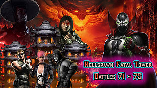 MK Mobile. Hellspawn Fatal Tower - Battles 71 - 75