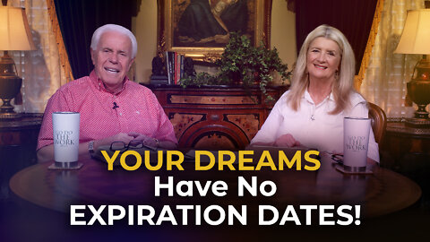 Boardroom Chat: Your Dreams Have No Expiration Dates!