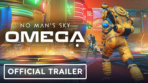 No Man's Sky: Omega - Official Trailer LATEST UPDATE & Release Date