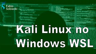 Descubra como instalar o Kali Linux no Windows WSL para estudar Segurança da Informação