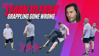 Learn To Fight: Grappling Gone Wrong