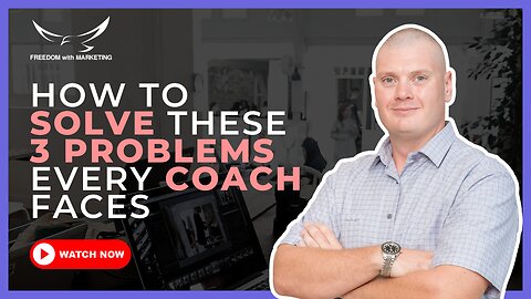 3 Problems Coaches Face And How To Solve Them