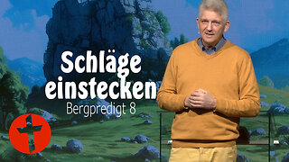 Schläge einstecken | Bergpredigt 8 | Gert Hoinle