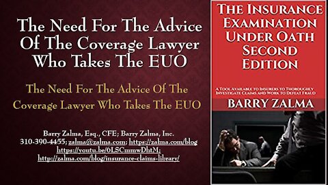A Video Explaining The Role of the Insurer’s Attorney After Ending the EUO