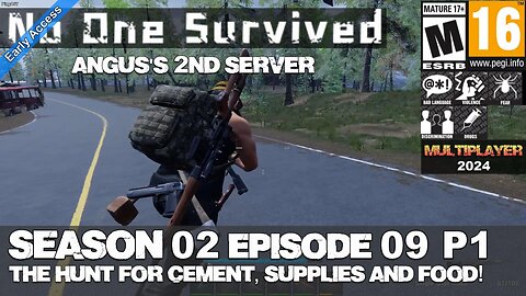 No One Survived (EA 2024) MP (Season 02 Episode 09 P1) The Hunt for Cement, Supplies and Food!