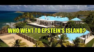 EPSTEIN'S ISLAND: WHO WENT THERE?