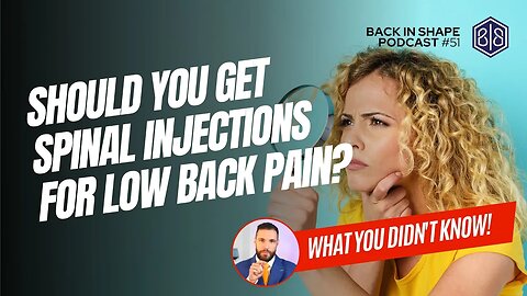 Are Spinal Injections For Low Back Pain Or Sciatica Worth It?