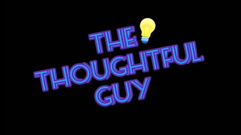 The Thoughtful Guy (Listen)