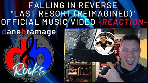Falling In Reverse "Last Resort (Reimagined)" 🇺🇸 Official Music Video | DaneBramage Rocks Reaction