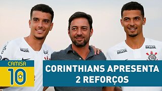 CORINTHIANS apresenta 2 REFORÇOS para 2018! Conheça!