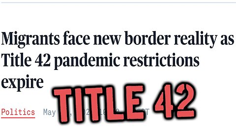 🗽Title 42 Expired - Thousands waiting at the Boarder for Asylum