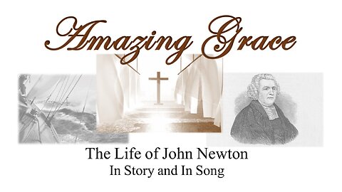 Nov. 19, 2023 - Sunday PM Service - Amazing Grace: The Life of John Newton