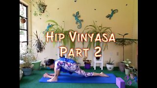 Hip Vinyasa Part 2