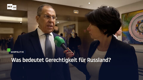 Was bedeutet Gerechtigkeit für Russland?