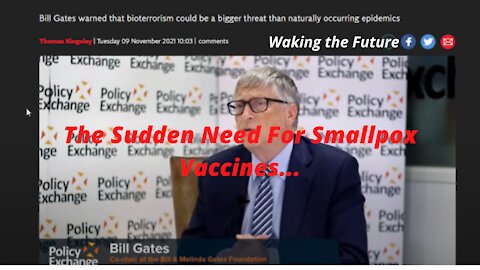 US Scoops Up Smallpox Vaccines. NT Upgrading Military Base Wake Up Call 11-23-2021