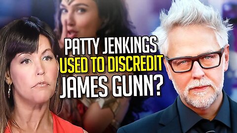 How Patty Jenkings dropping out of "Wonder Woman 3" was used to discredit James Gunn's DC