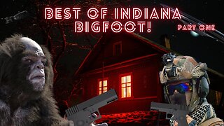 BEST OF Indiana BFRO Bigfoot reports! Part one