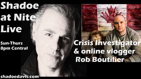 July 17th/2024- Crisis investigator and online blogger Rob Boutilier joins the show