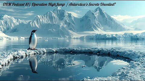 EP 81 | Operation HighJump, Antarctica Secret Mission Unveiled - Hidden Nazi Base, Aliens?
