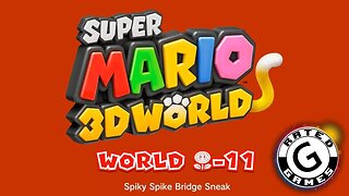 Super Mario 3D World No Commentary - World Flower-11 - Spiky Spike Bridge Sneak - All Stars