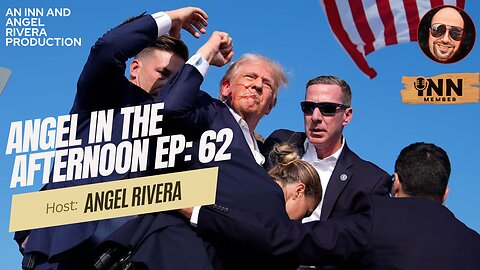 Attempted Assassination of Donald Trump, RNC Convention | Angel In The Afternoon EP: 62