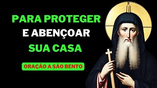 Oração a São Bento para proteger e abençoar sua casa Contra Planos Malignos