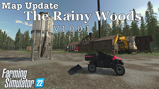 Map Update | The Rainy Woods | V.1.0.0.1 | Farming Simulator 22