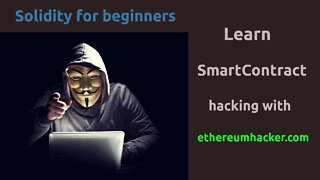 Learn Solidity hacking with ethereumhacker.com