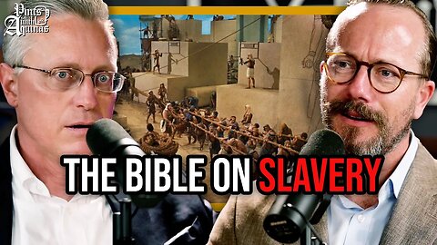 Does the Bible Condone Slavery? w/ Dr. John Bergsma