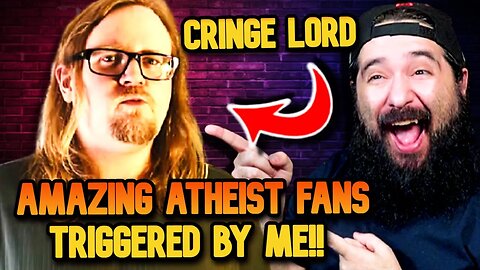 Amazing Atheist Fans are TRIGGERED at Me!