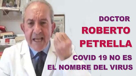 Roberto Petrella: Covid 19 no es el nombre del virus, es el nombre del plan internacional