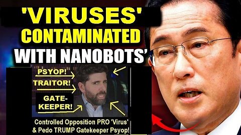 Japan State of Emergency After 'Nanobots' Found in 96 Mill 'VIRUS' Vaxxed Citizens!