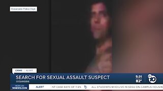 Search for sexual assault suspect in Oceanside