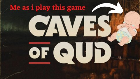 Caves of qud part 4 - Near Death