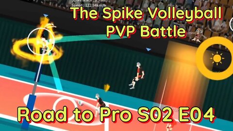 The Spike Volleyball - PVP Battle - Road to Pro Mysterio vs Suda