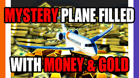 Mystery Plane With Cash And Gold Covered Up