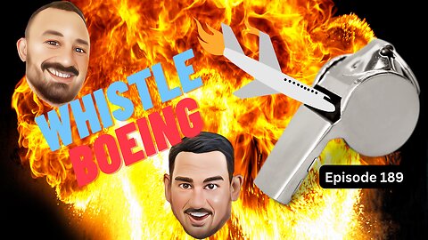 Whistle-Boeing - The VK Bros Episode 189
