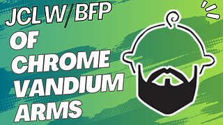 JCL W/ BFP of Chrome Vandium Arms
