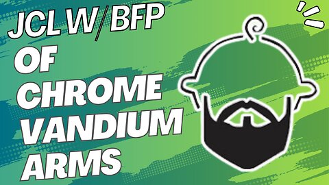 JCL W/ BFP of Chrome Vandium Arms