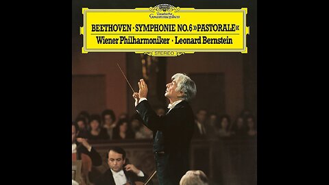 Ludwig van Beethoven - Symphony no 6 in F major, Op 68 - Pastoral Dirección Leonard Bernstein