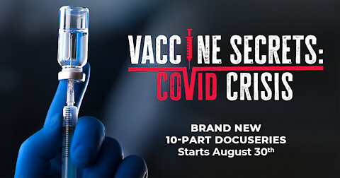 Vaccine Secrets: COVID Crisis (Trailer)