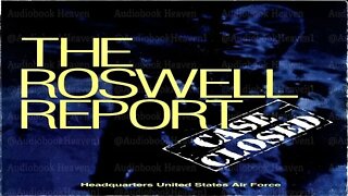 The Roswell Report: Case Closed by James McAndrew - FULL AUDIOBOOK