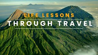 Lessons Learned Through Travel - Expand Your Mind