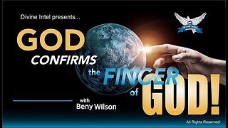 Divine Intel presents God Confirms the Finger of God with host Beny Wilson January 10th 2023