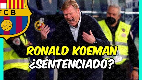 KOEMAN ¿SENTENCIADO por JOAN LAPORTA?