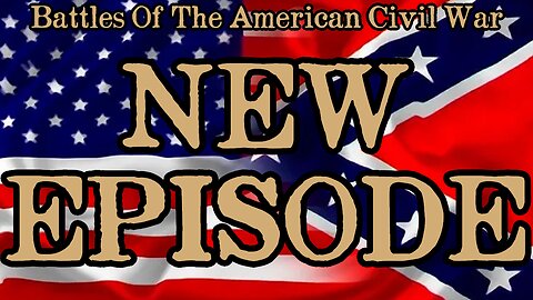 NEW | Battles Of The American Civil War | Ep. 124 | Westport | Mine Creek | Marmiton River