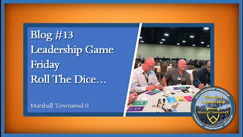 MT2 Growing Leadership Blog #13 - Leadership game Friday – Roll the Dice